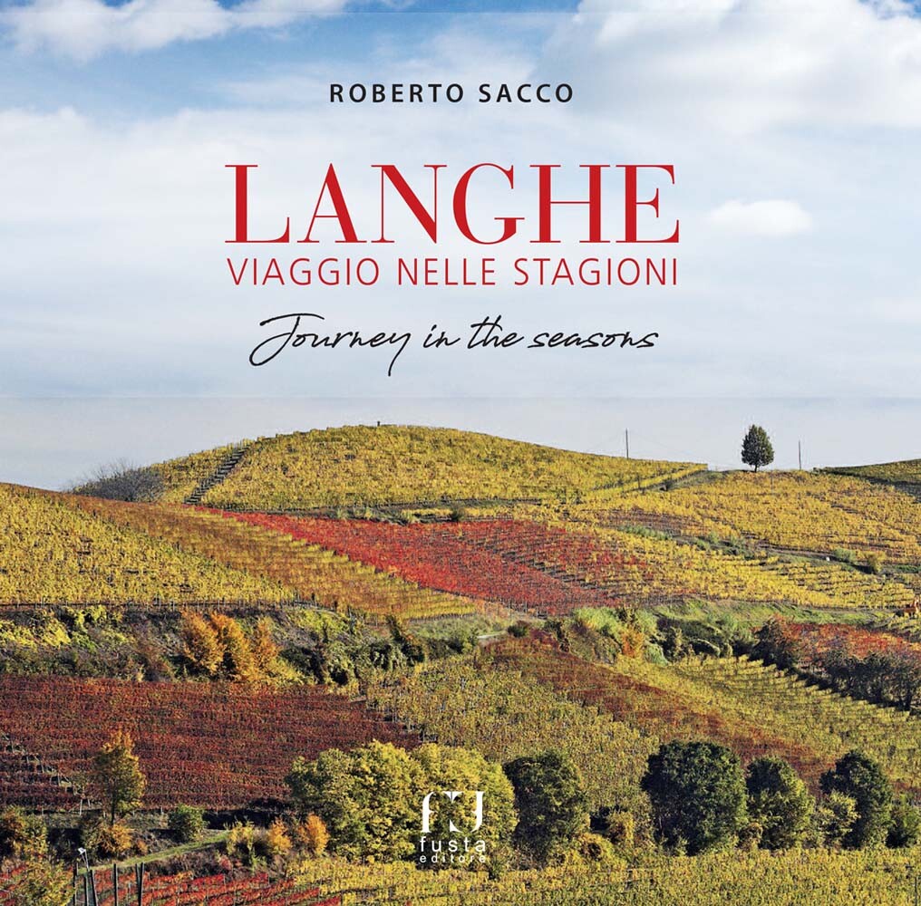 Libri Roberto Sacco - Langhe Viaggio Nelle Stagioni-Langhe Journey In The Season