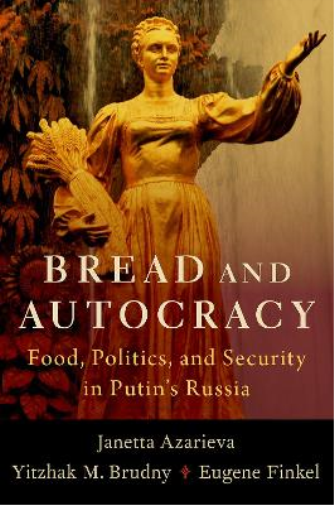 Janetta Azarieva Yitzhak M. Brudny Eugene Finkel Bread and Autocracy (Tascabile)