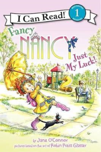 Jane O'Connor Fancy Nancy: Just My Luck! (Tascabile) I Can Read Level 1
