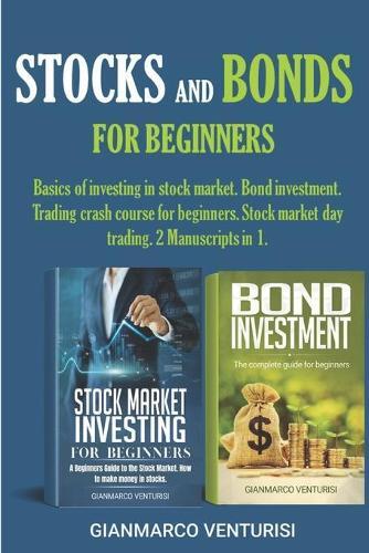 Gianmarco Venturisi Stocks and Bonds for Beginners (Tascabile)