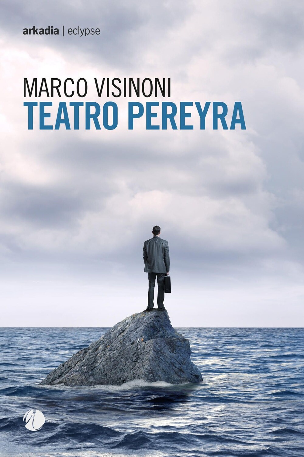 Teatro Pereyra - [Arkadia Editore]