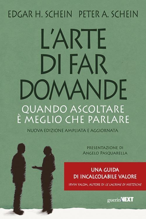 L'ARTE DI FAR DOMANDE  - SCHEIN EDGAR H., SCHEIN PETER A. - Guerini Next