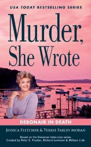 Terrie Farley Moran Jessica Fletc Murder, She Wrote: Debonair in De (Tascabile)
