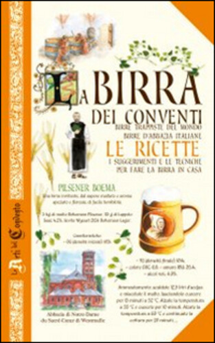 Libri Birra Dei Conventi. Birre Trappiste Del Mondo, Birre D'abbazia Italiane. L