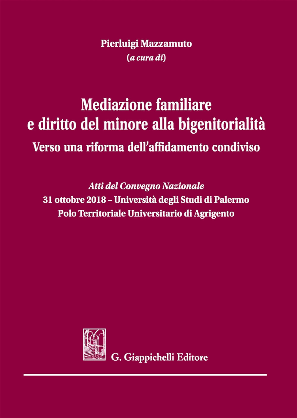Mediazione familiare e diritto del minore alla bigenitorialità. Verso una ...