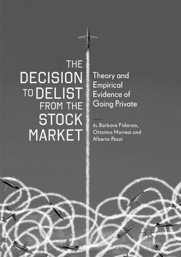 Barbara Fidanza Ottorino Morresi A The Decision to Delist from the  (Tascabile)