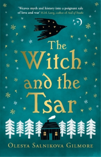 Olesya Salnikova Gilmore The Witch and the Tsar (Tascabile)