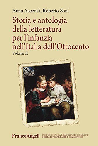 9788891761545 Storia e antologia della letteratura per l'infanzi...'Ottocento: 2