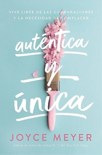 Joyce Meyer Autentica y unica (Tascabile)