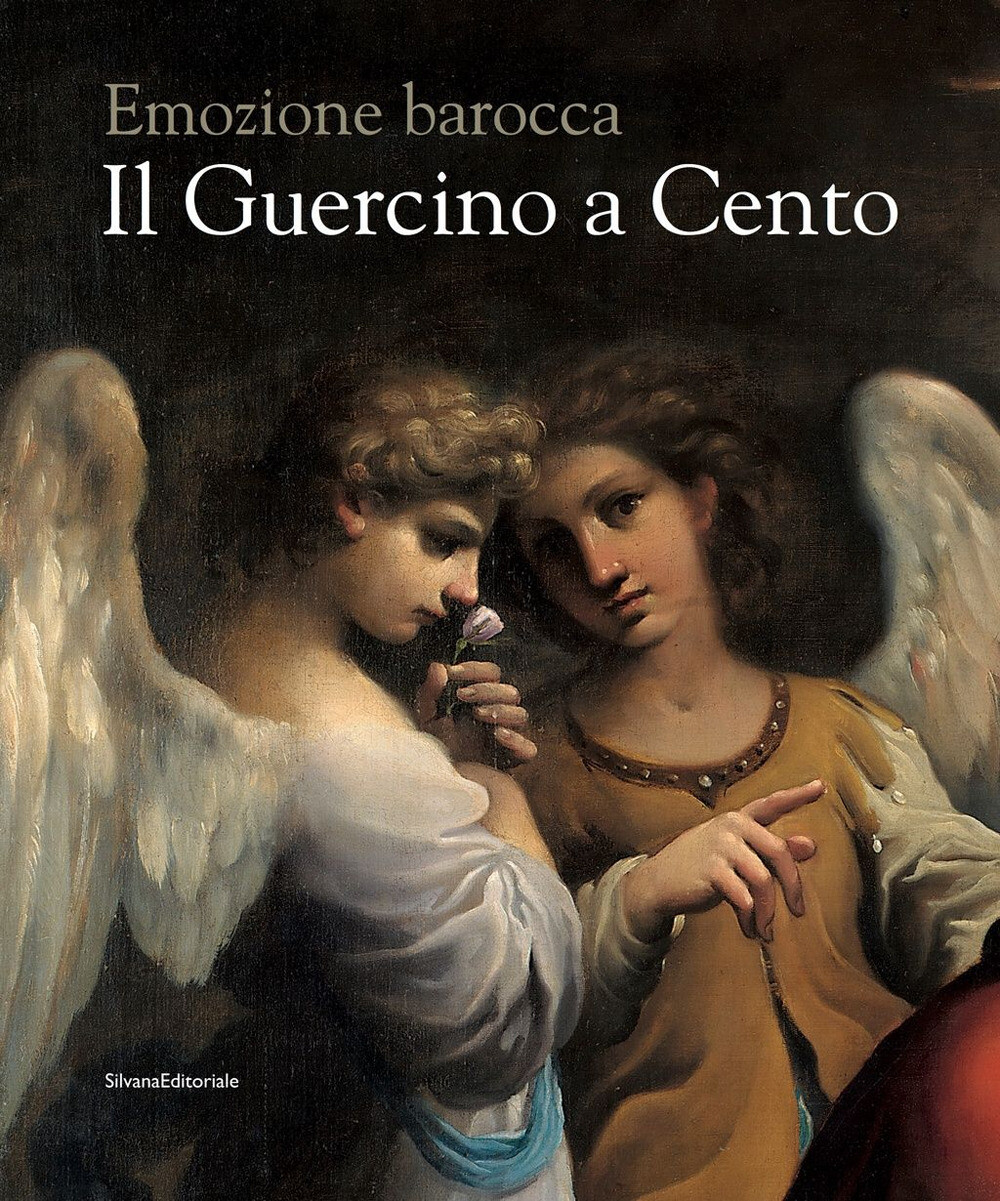 Libri Guercino A Cento. Emozione Barocca. Catalogo Della Mostra (Cento, 9 Novemb