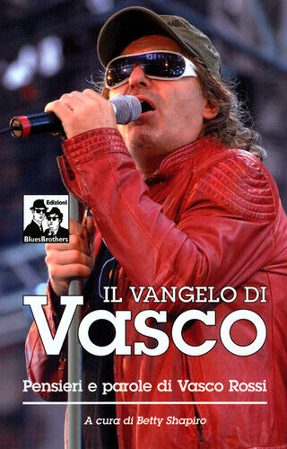 Libri Vangelo Di Vasco. La Filosofia Di Vasco Rossi (Il)