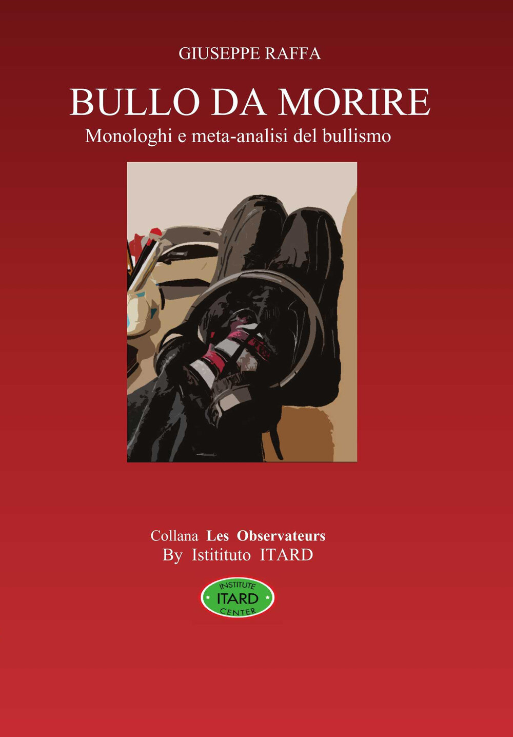Libri Raffa Giuseppe - Bullo Da Morire