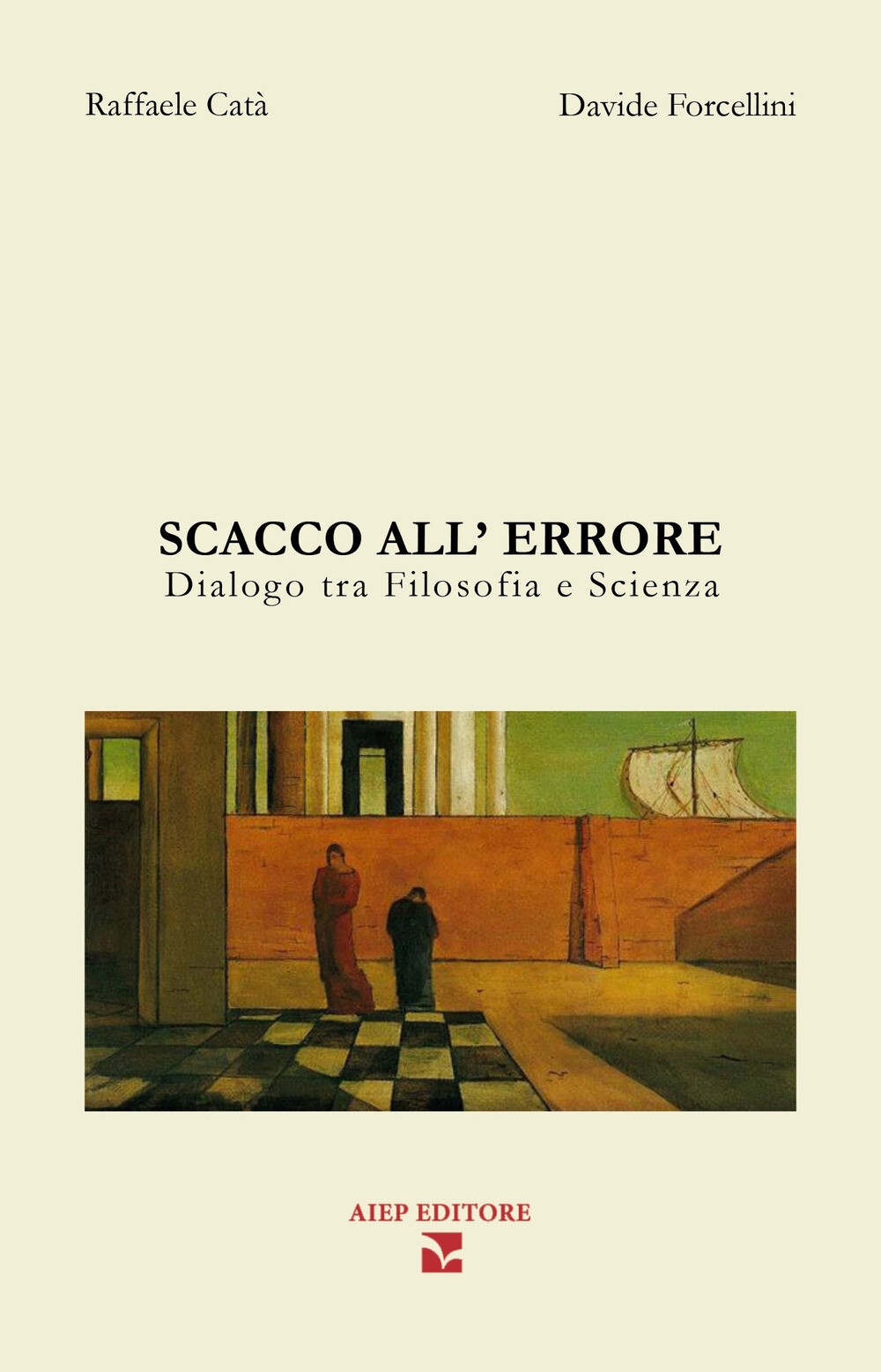 Libri Forcellini Davide / CatÃ  Raffaele - Scacco All'errore. Dialogo Fra Filoso