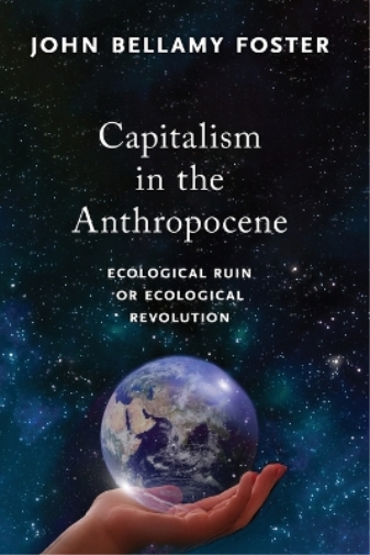 John Bellamy Foster Capitalism in the Anthropocene (Tascabile) MRP S22