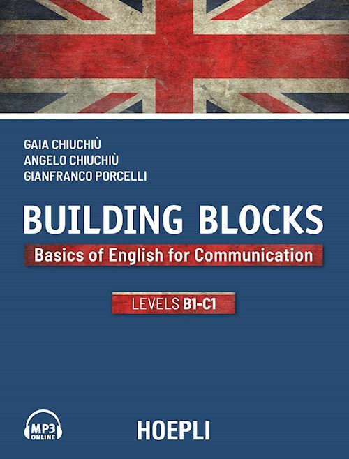 BUILDING BLOCKS. BASICS OF ENGLISH FOR COMMUNICATION  - CHIUCHIU' GAIA,