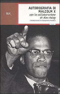 9788817002875 Autobiografia di Malcolm X - Malcolm X,Alex Haley,R. Giammanco