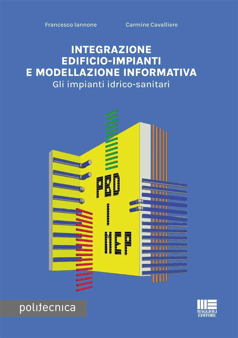 Integrazione edificio-impianti e modellazione informativa. Gli impianti id...