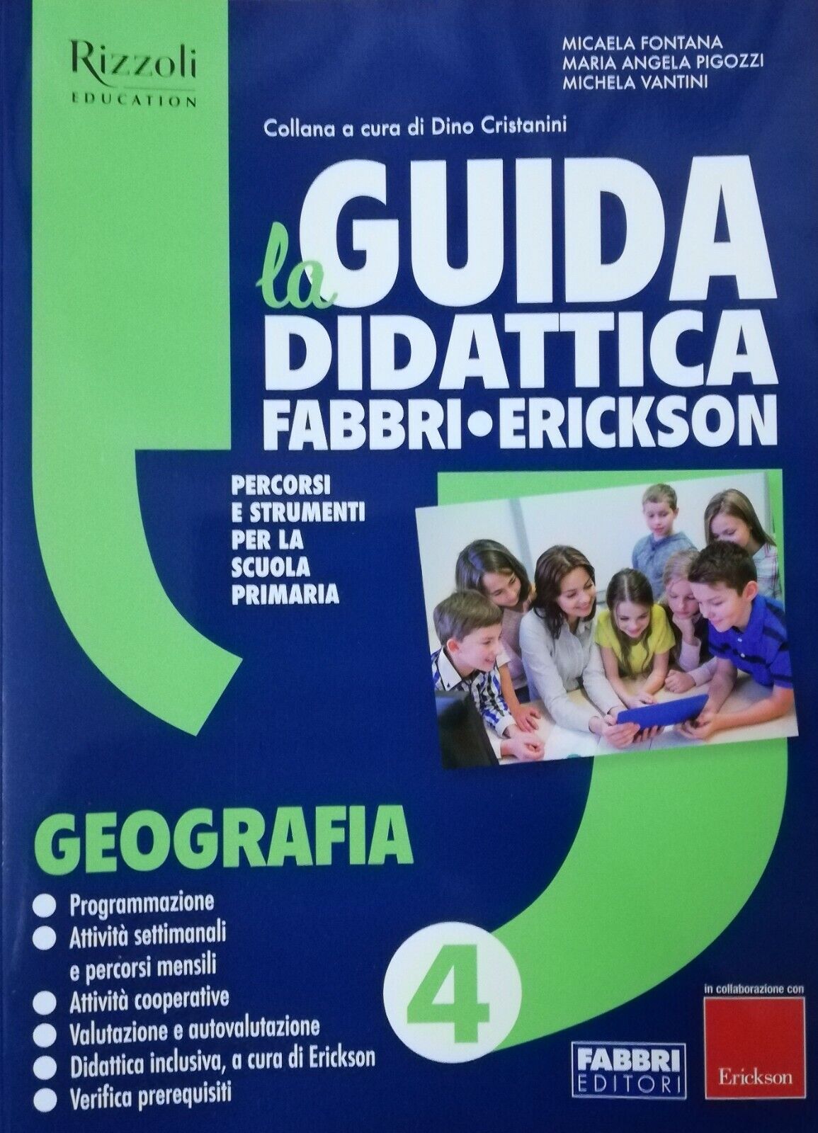 LA GUIDA DIDATTICA Fabbri-Erickson 4 GEOGRAFIA - Ediz. 2019 Scuola Primaria