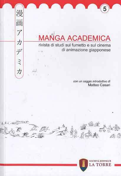 Libri Manga Academica. Rivista Di Studi Sul Fumetto E Sul Cinema Di Animazione G