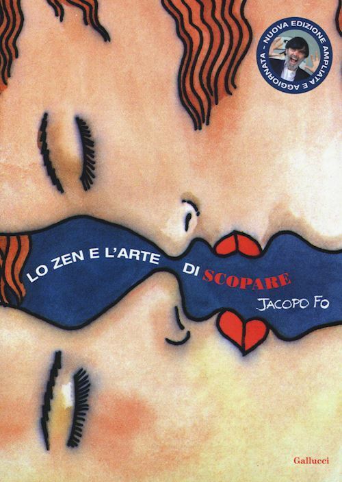 LO ZEN E L'ARTE DI SCOPARE  - FO JACOPO - Gallucci