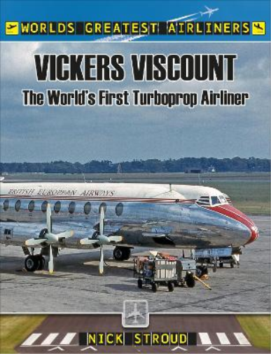 Nick Stroud The Vickers Viscount (Tascabile)
