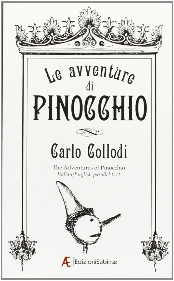Le Avventure di Pinocchio. The Adventures of Pinocchio. Italian/English Parallel