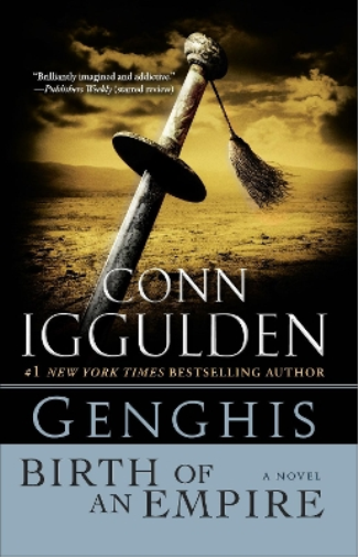 Conn Iggulden Genghis: Birth of an Empire (Tascabile) Khan Dynasty
