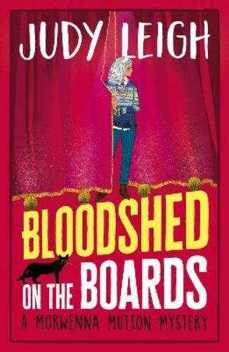 Judy Leigh Bloodshed on the Boards (Copertina rigida) Morwenna Mutton Mysteries