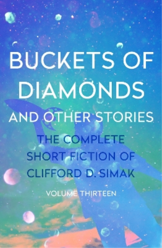 Clifford D. Simak Buckets of Diamonds (Tascabile)