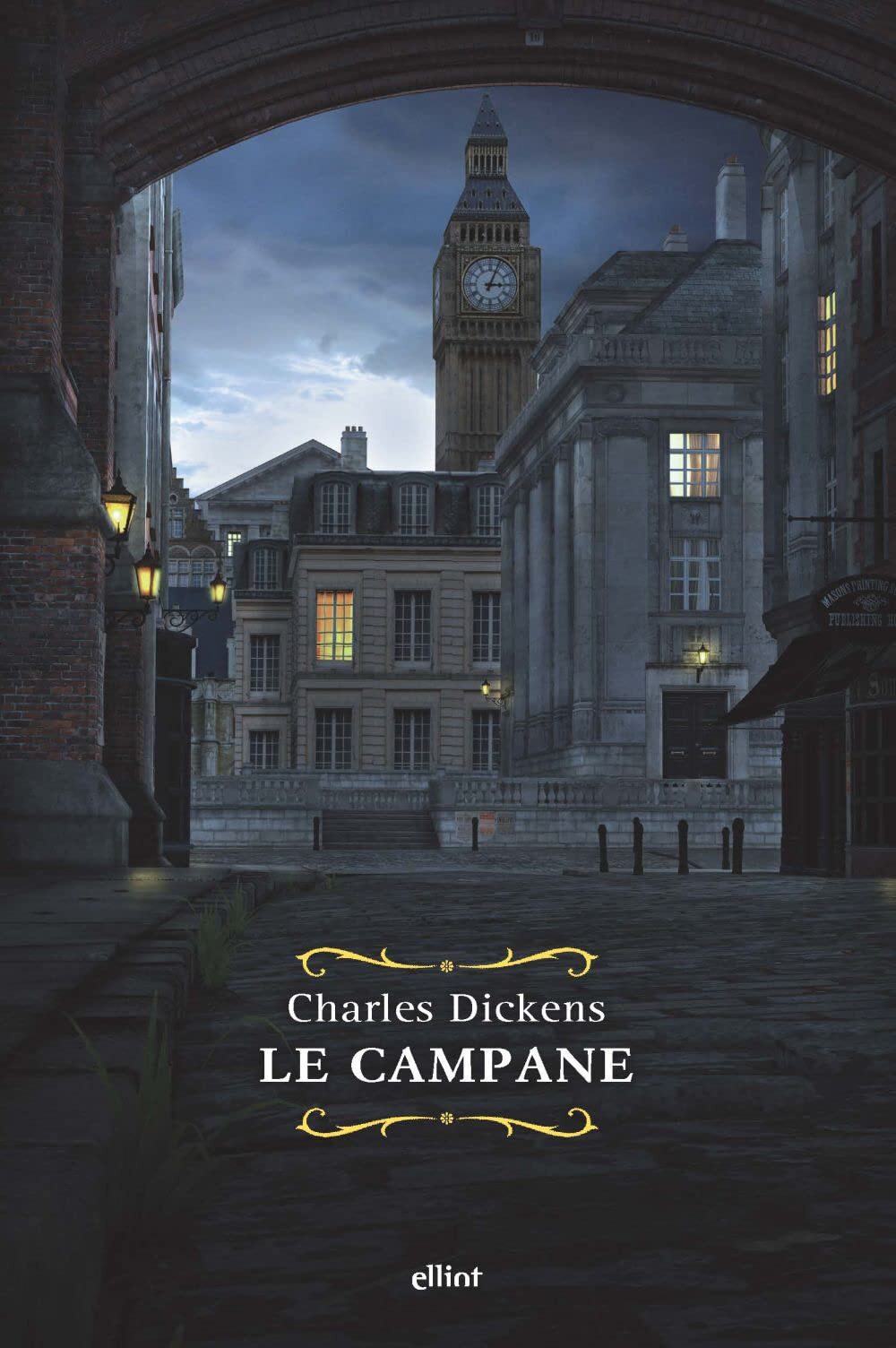 Libri Charles Dickens - Le Campane. Storia Fantastica Di Campane Annuncianti La
