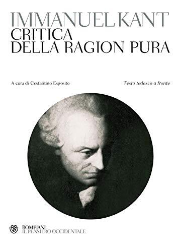9788845233234 Critica della ragion pura. Testo tedesco a fronte - Immanuel Kant,