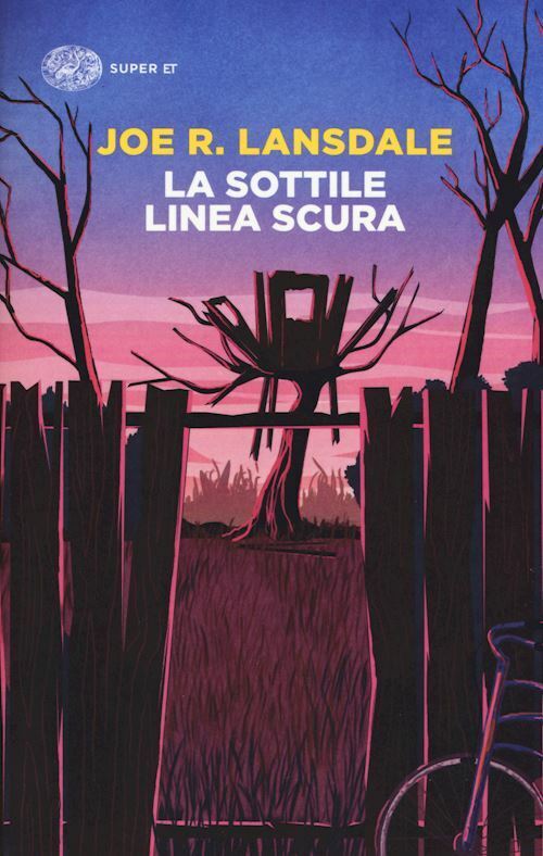 LA SOTTILE LINEA SCURA  - LANSDALE JOE R. - Einaudi