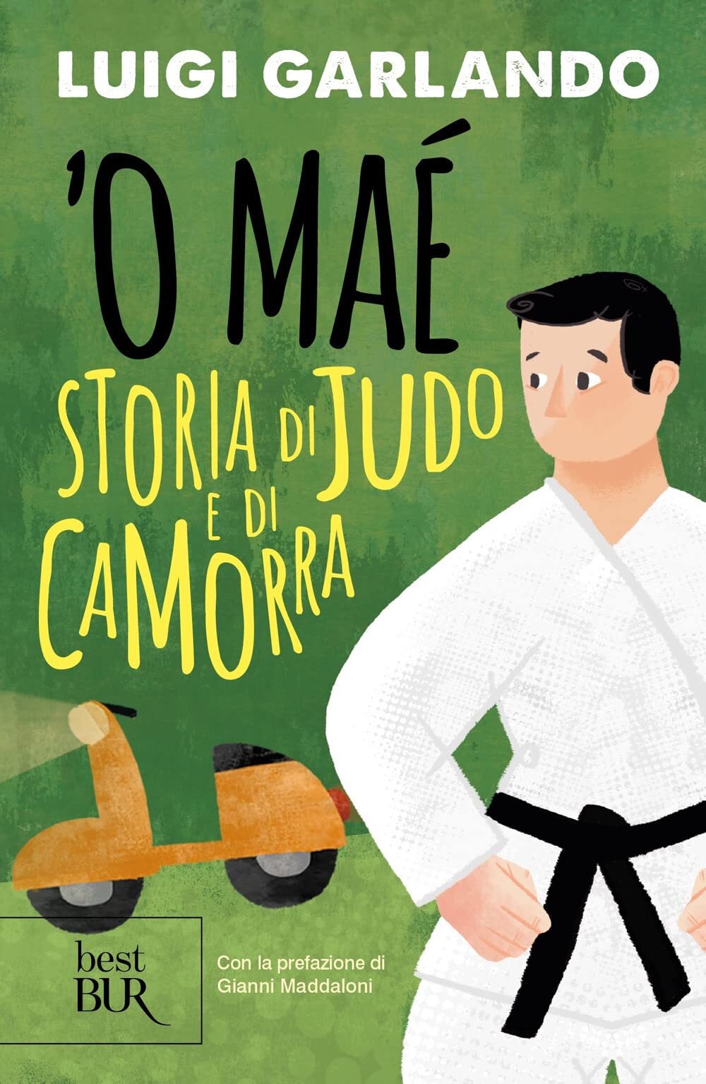 9788817160513 'O maé. Storia di judo e di camorra - Luigi Garlando