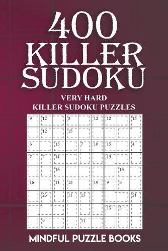 Mindful Puzzle Books 400 Killer Sudoku (Tascabile) Sudoku Killer