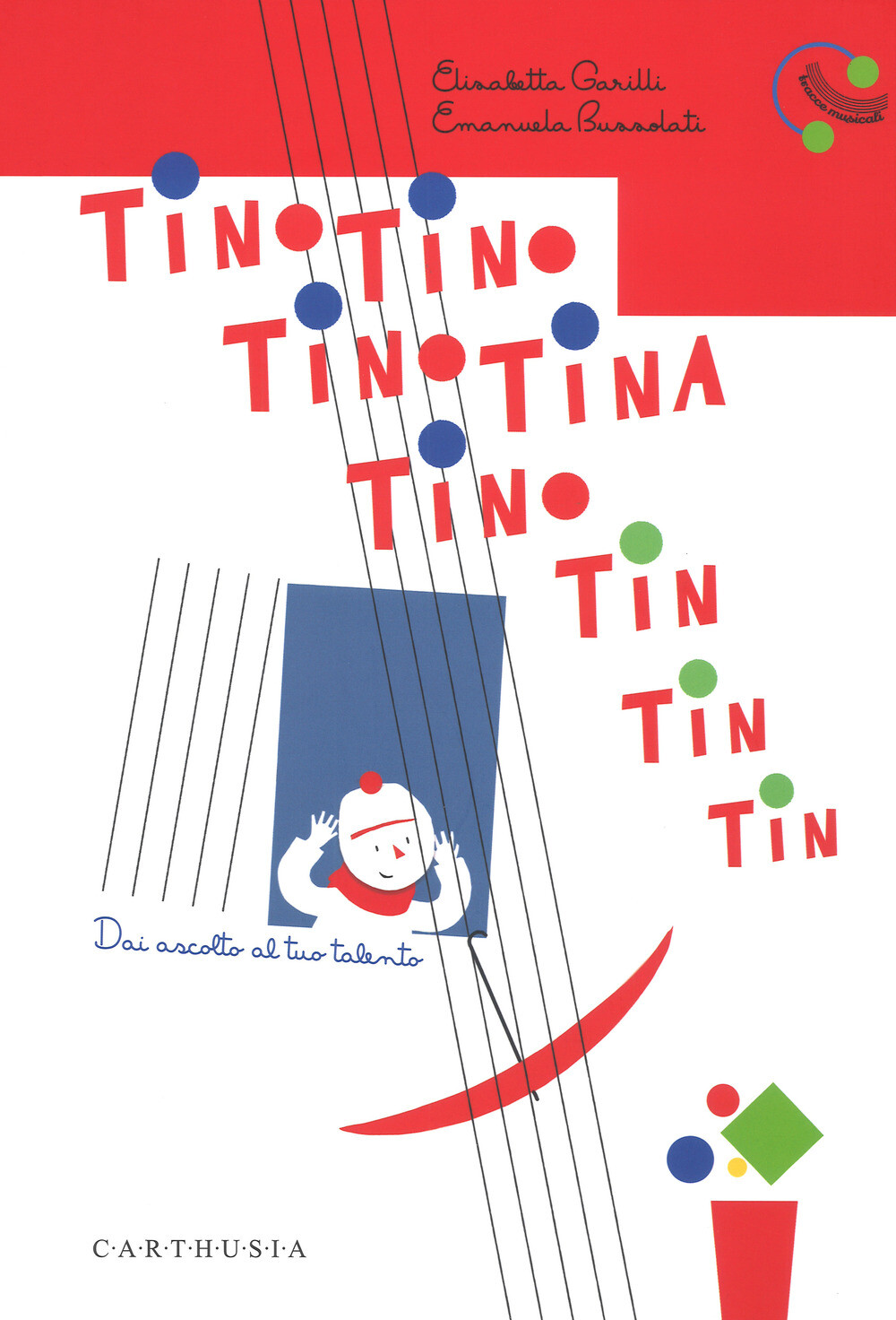 Libri Elisabetta Garilli / Emanuela Bussolati - Tino Tino Tino Tina Tino Tin Tin