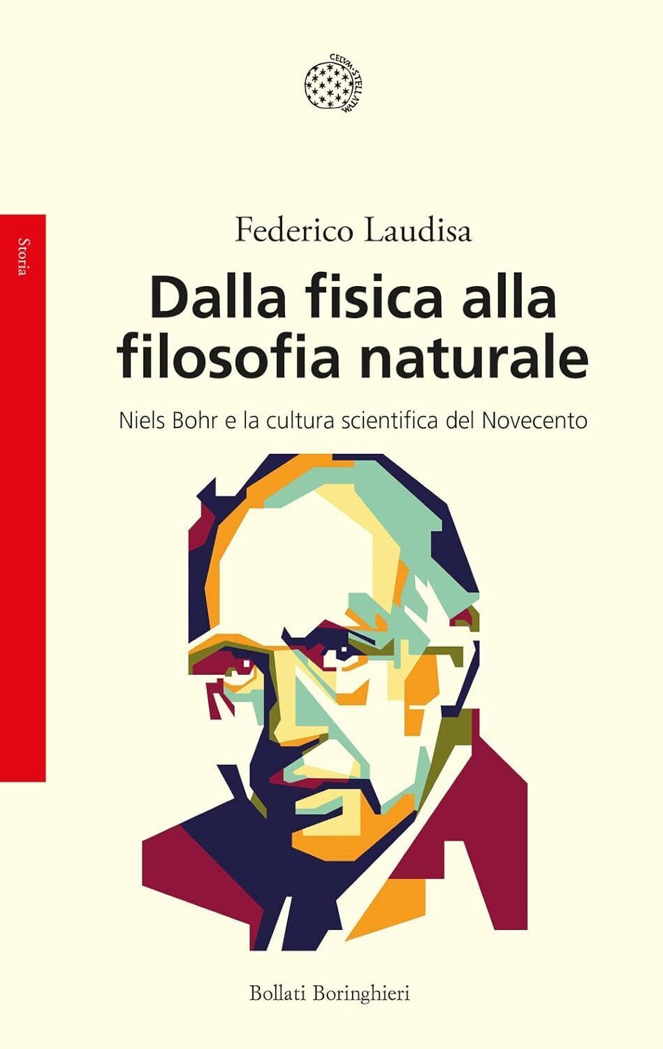 9788833940601 Dalla fisica alla filosofia naturale. Niels Bohr e...del Novecento