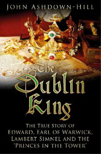 John Ashdown-Hill The Dublin King (Tascabile)