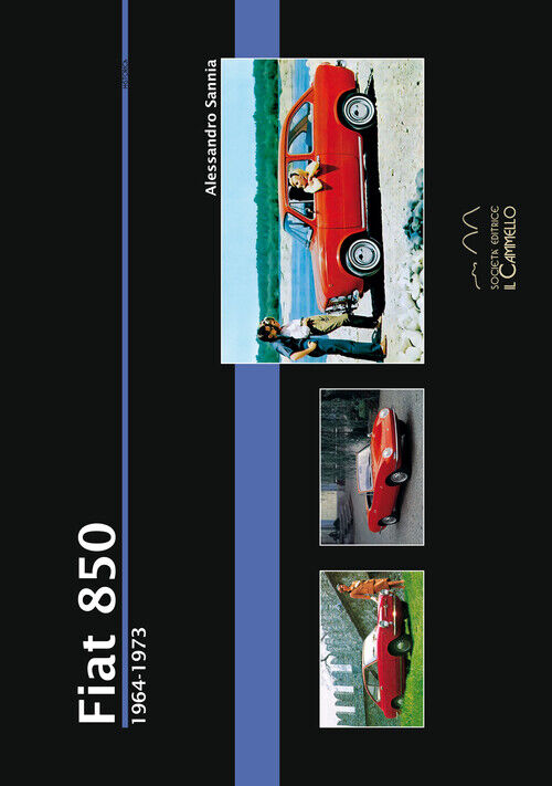 Fiat 850. 1964-1973 - Sannia Alessandro