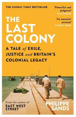 Philippe Sands The Last Colony (Tascabile)
