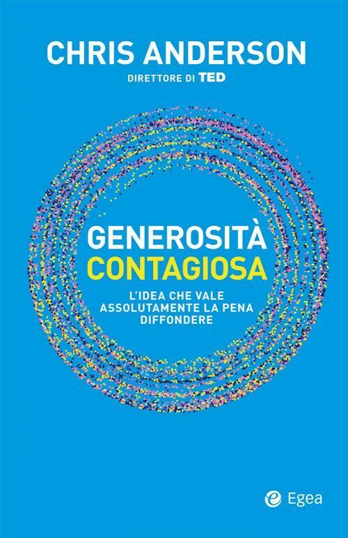 GENEROSITA' CONTAGIOSA  - ANDERSON CHRIS - EGEA