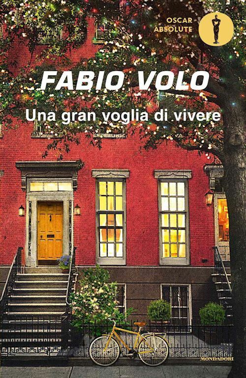UNA GRAN VOGLIA DI VIVERE  - VOLO FABIO - MONDADORI