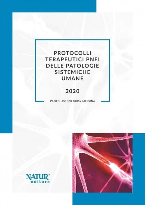 Libri Paolo Lissoni / Giusy Messina - Protocolli Terapeutici PNEI Delle Patologi