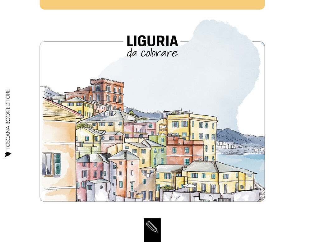 Liguria da colorare. Liguria coloring book. Ediz. illustrata - Bardi Angelica