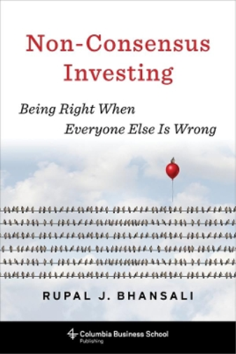 Rupal J. Bhansali Non-Consensus Investing (Copertina rigida)