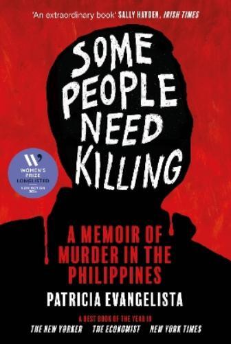 Patricia Evangelista Some People Need Killing (Copertina rigida)