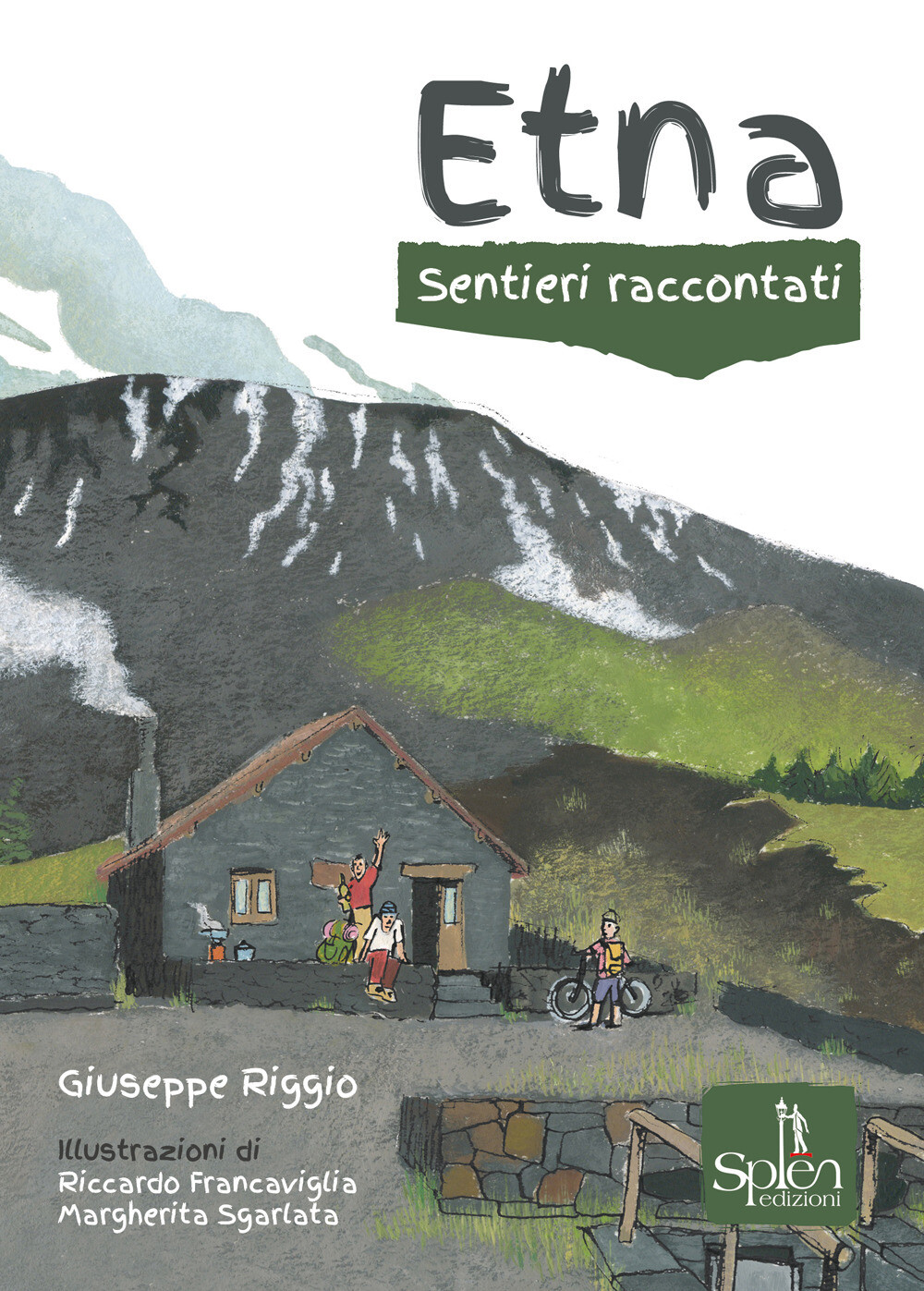 Libri Giuseppe Riggio - Etna. Sentieri Raccontati