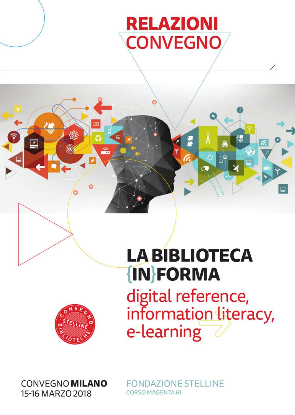 Libri Biblioteca (In)Forma. Digital Reference, Information Literacy, E-Learning.