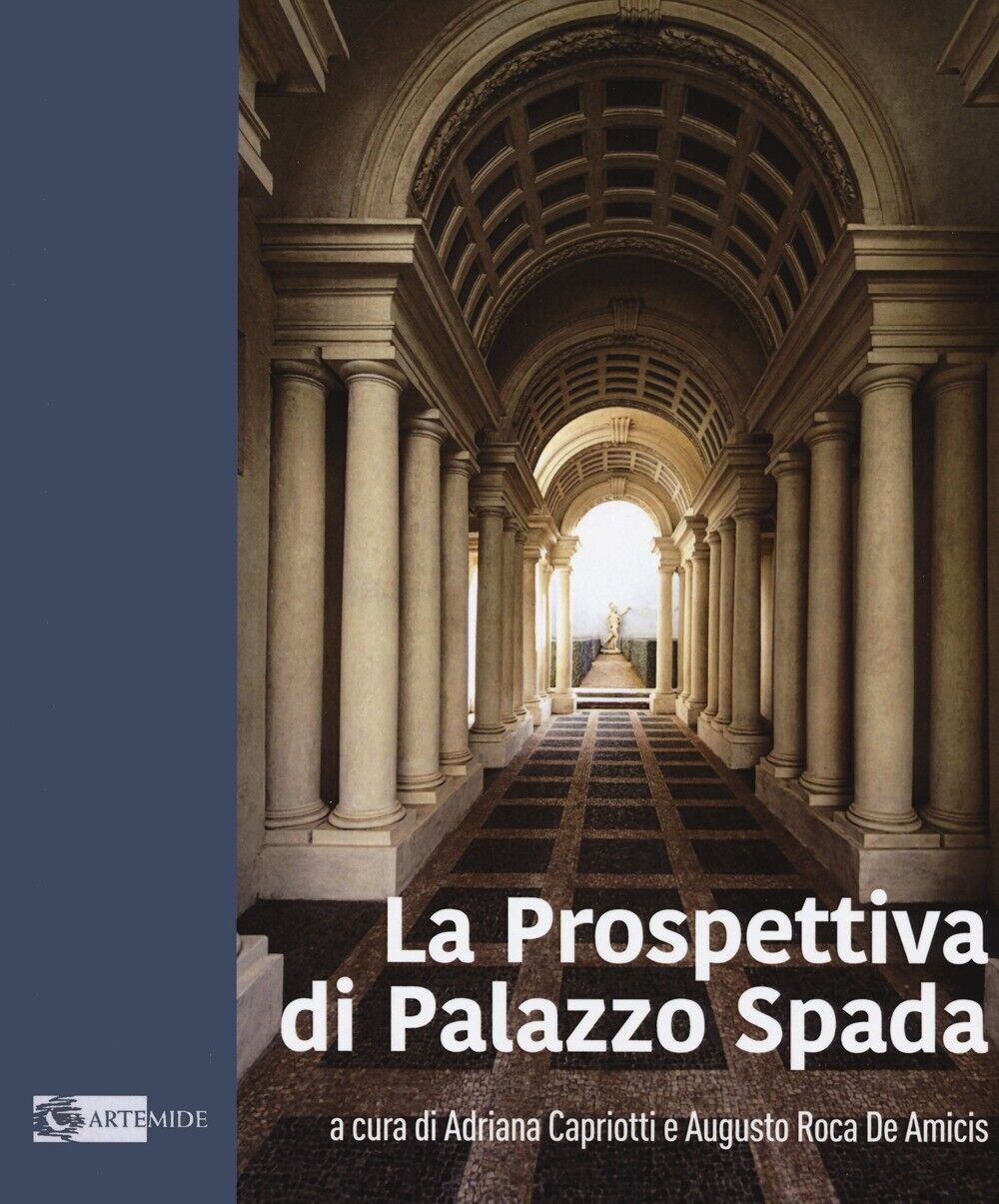 La prospettiva di Palazzo Spada - [Artemide Edizioni]