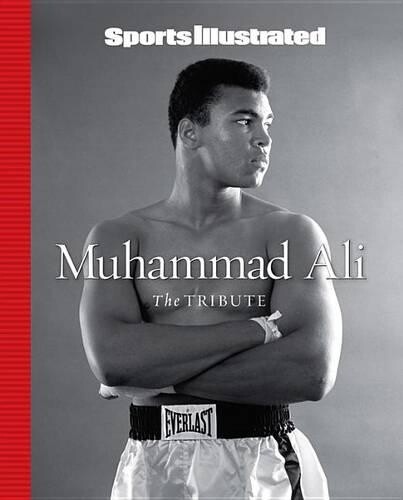 Sports Illustrated Muhammad Ali: The Tribute (Copertina rigida)