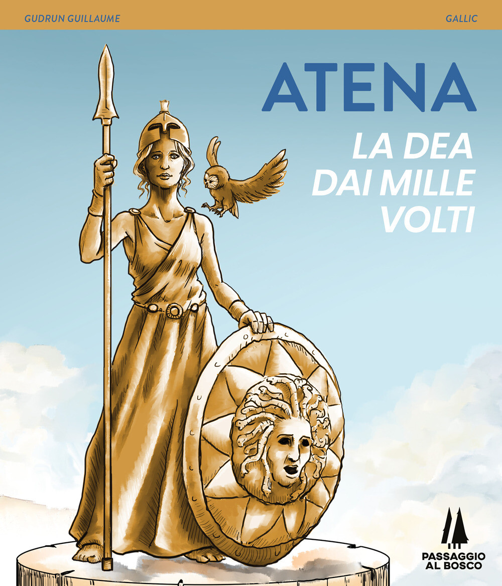 Libri Gallic - Atena. La Dea Dai Mille Volti